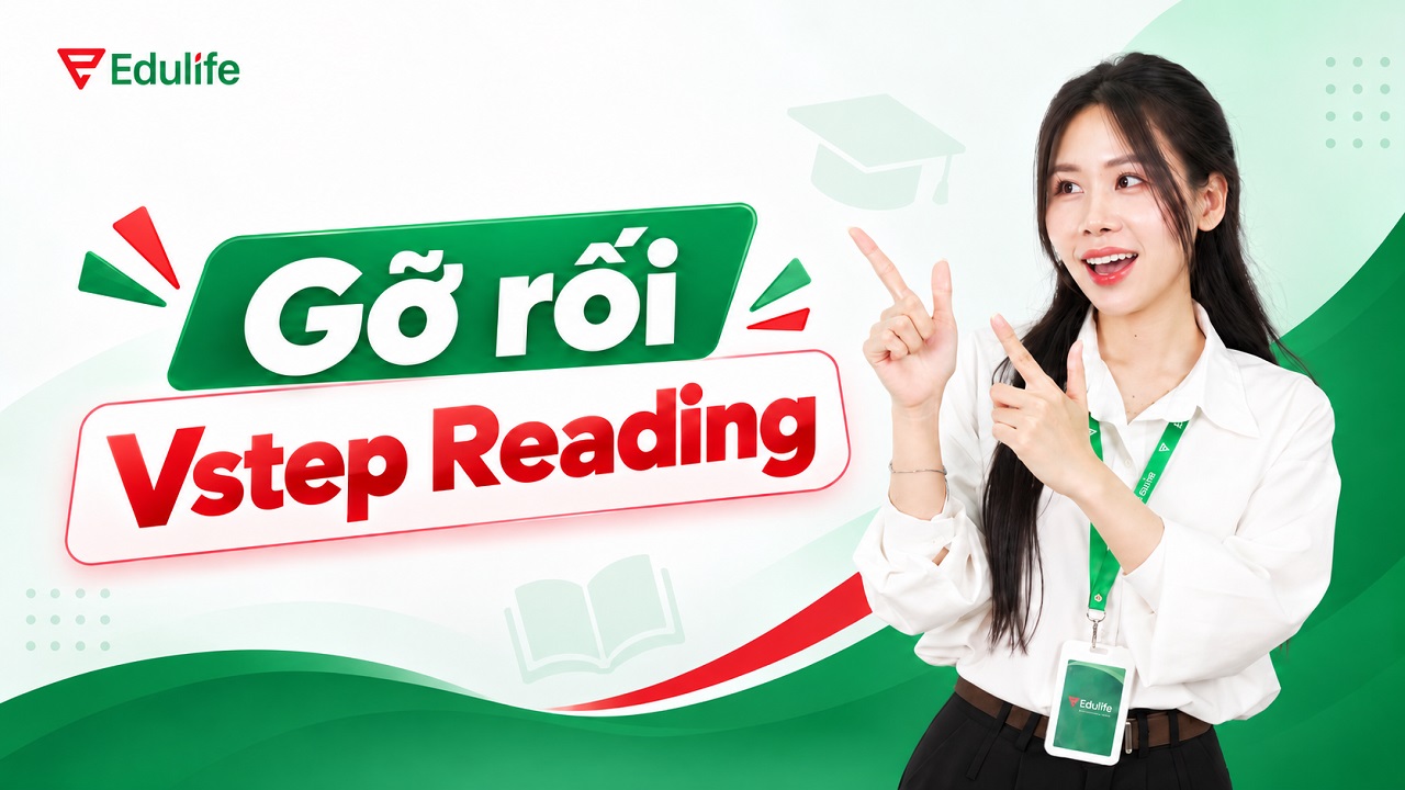 Chiến thuật gỡ rối VSTEP Reading