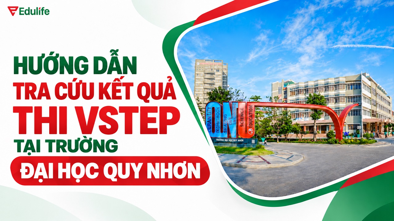 Hướng dẫn chi tiết cách tra cứu kết quả thi VSTEP Đại học Quy Nhơn