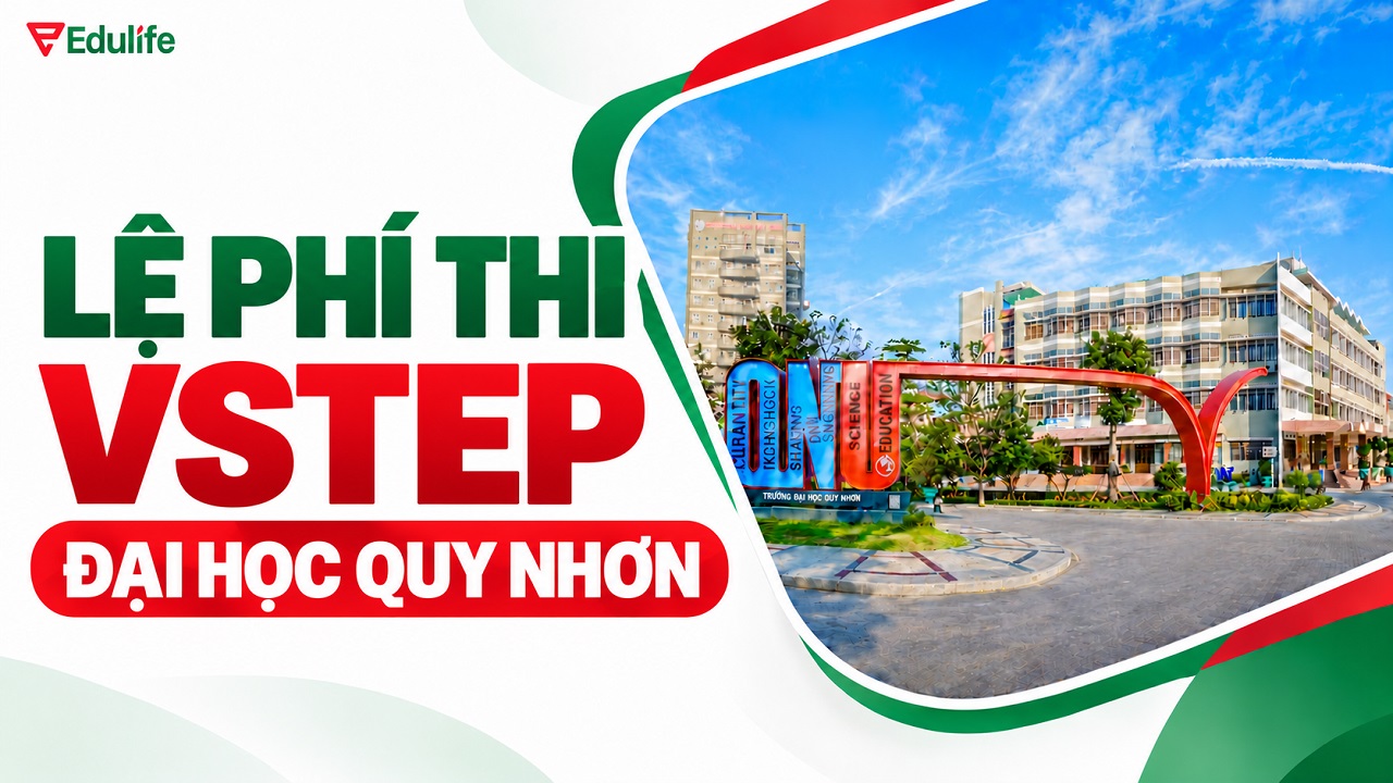 Cập nhật mức lệ phí thi VSTEP Đại học Quy Nhơn