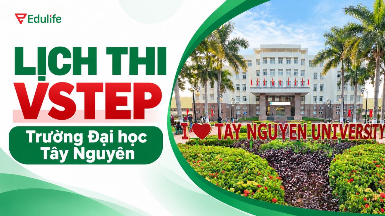 Cập nhật lịch thi VSTEP trường Đại học Tây Nguyên
