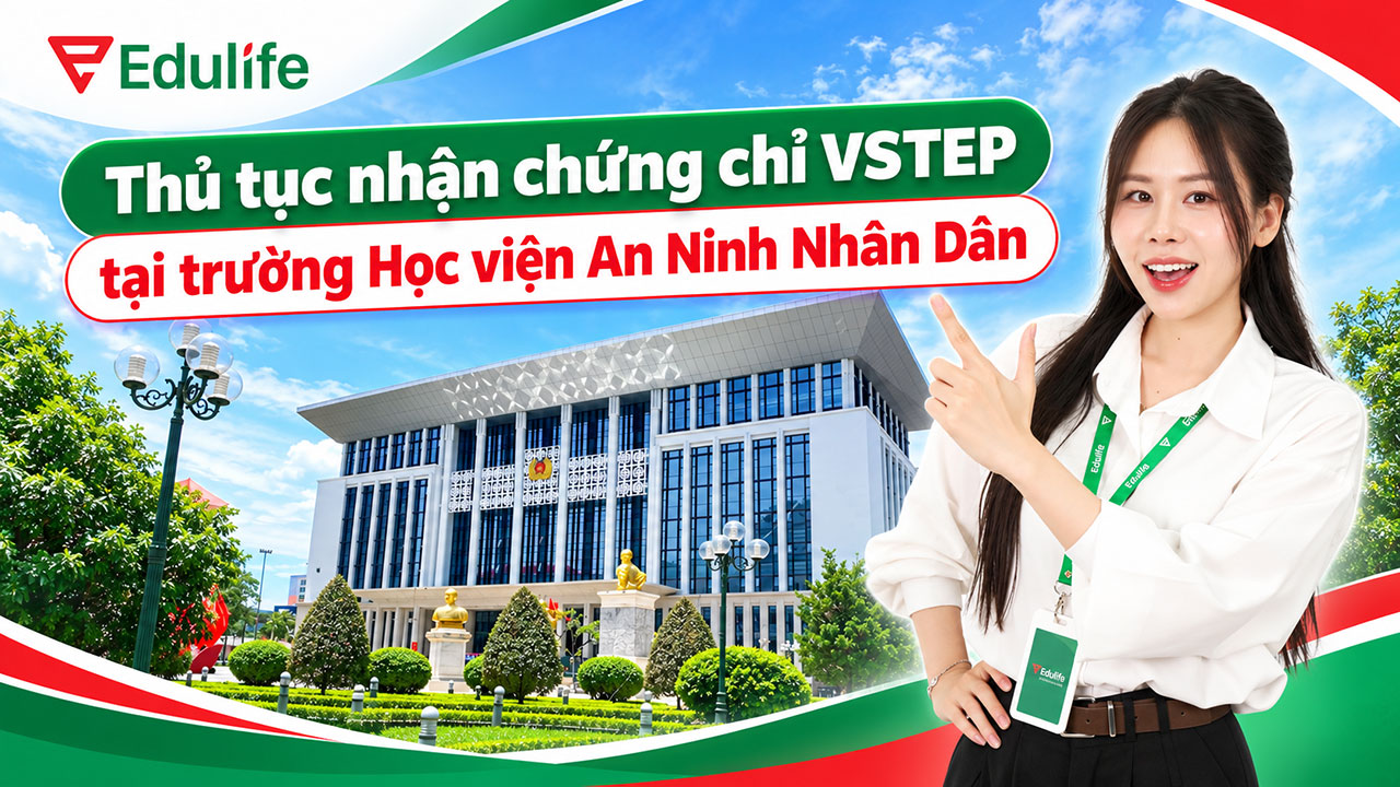 Quy trình nhận chứng chỉ VSTEP tại Học viện An ninh nhân dân